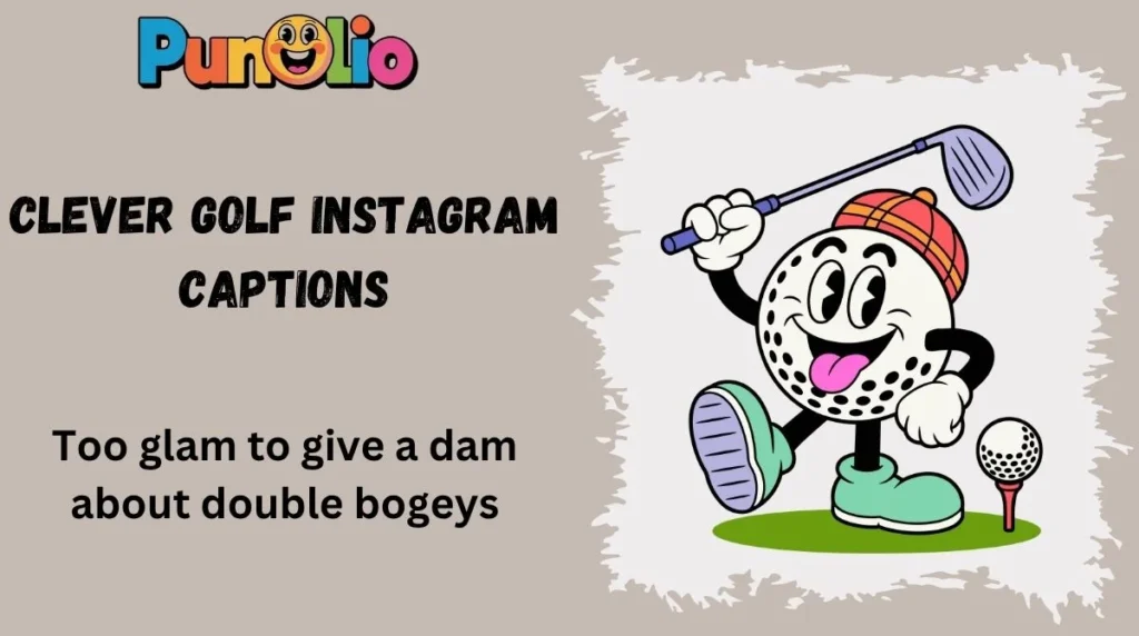 Clever Golf Instagram Captions