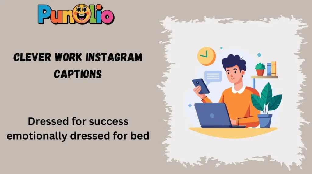 Clever Work Instagram Captions