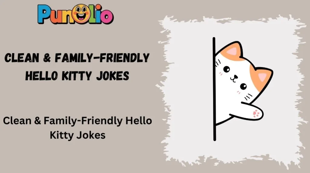 Clean & Family-Friendly Hello Kitty Jokes