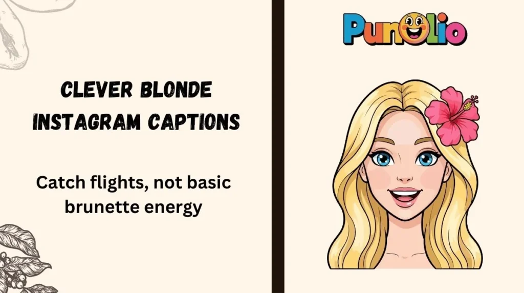 Clever Blonde Instagram Captions