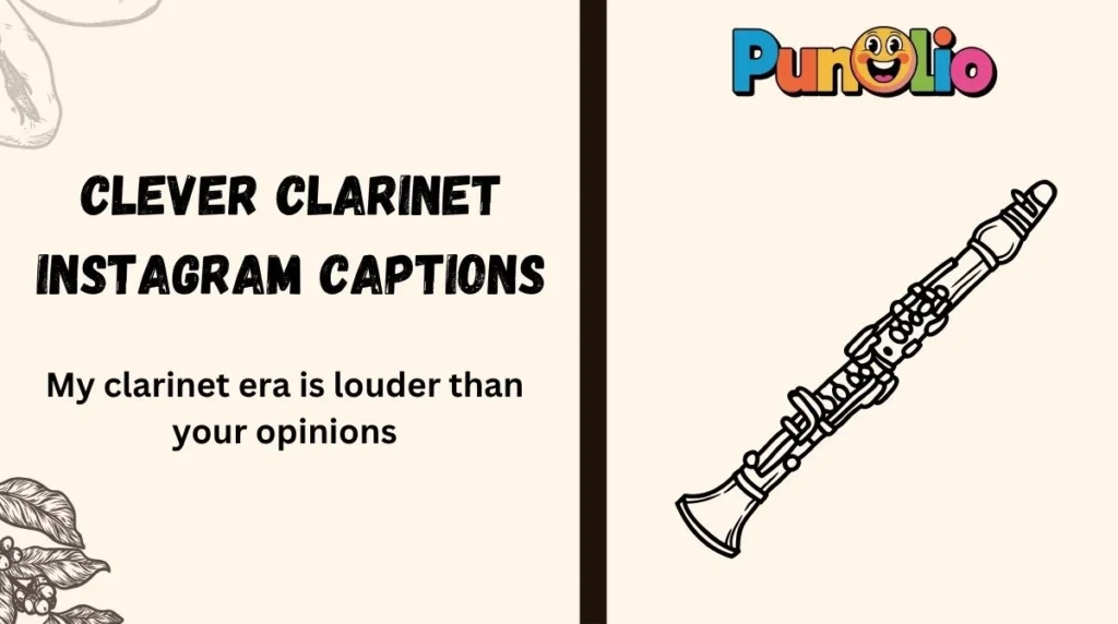 Clever Clarinet Instagram Captions