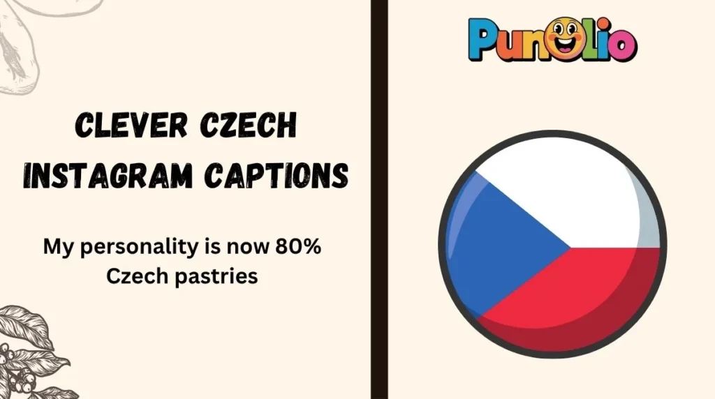 Clever Czech Instagram Captions