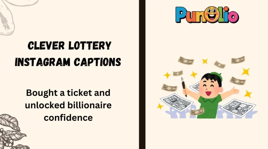 Clever Lottery Instagram Captions 