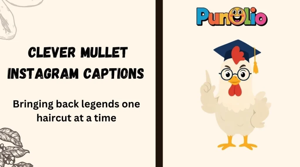 Clever Mullet Instagram Captions 