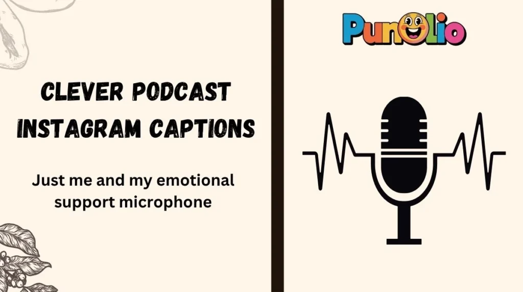 Clever Podcast Instagram Captions