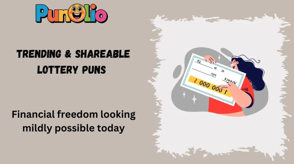 Trending & Shareable Lottery Puns 