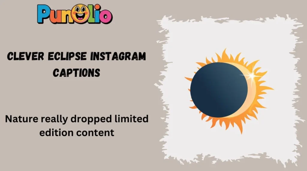 Clever Eclipse Instagram Captions