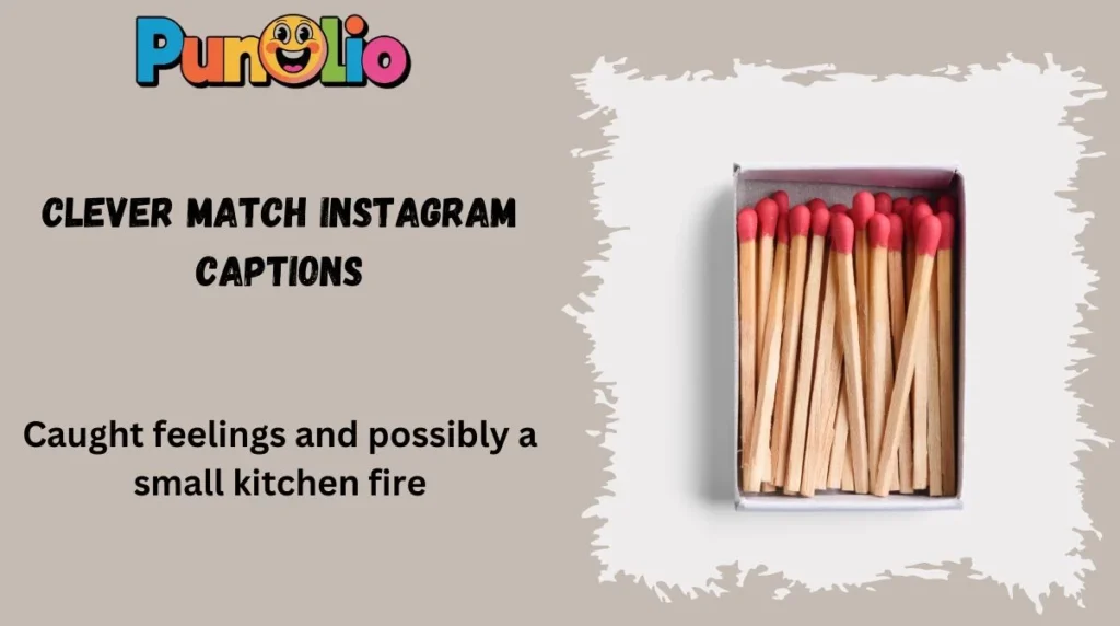 Clever Match Instagram Captions