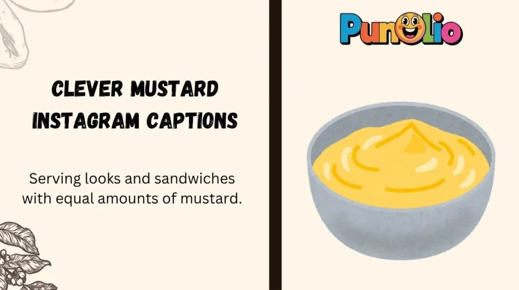 Clever Mustard Instagram Captions
