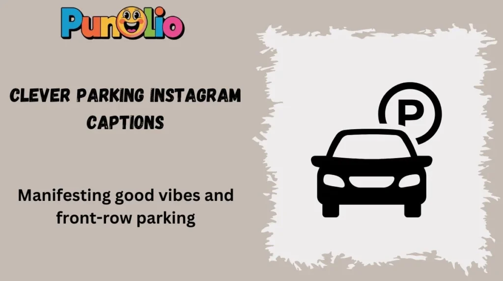 Clever Parking Instagram Captions