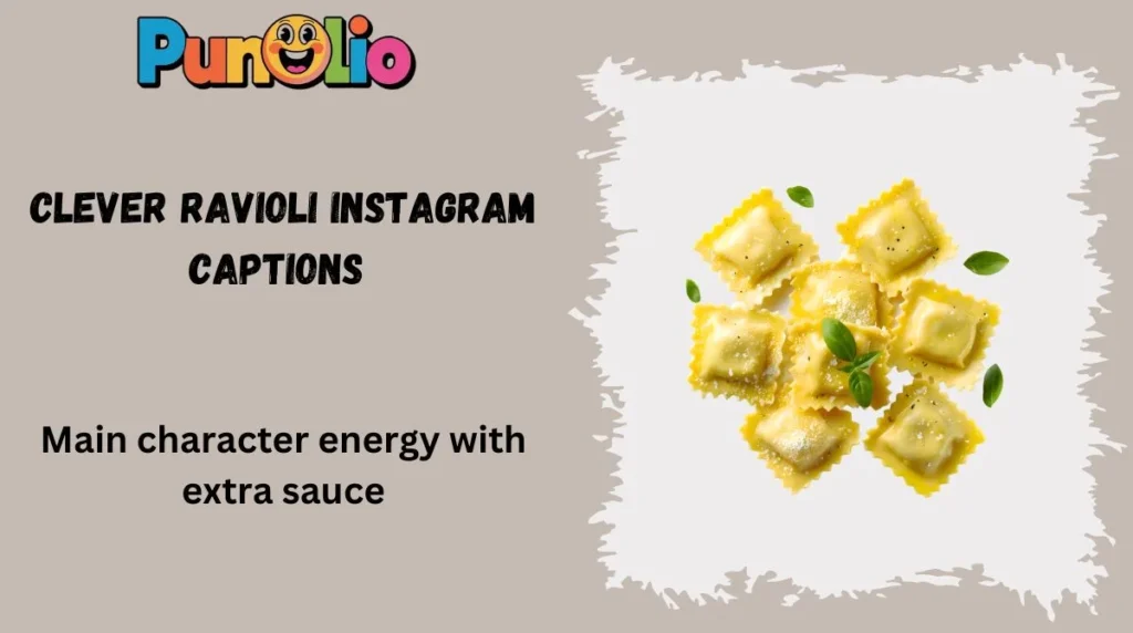 Clever Ravioli Instagram Captions