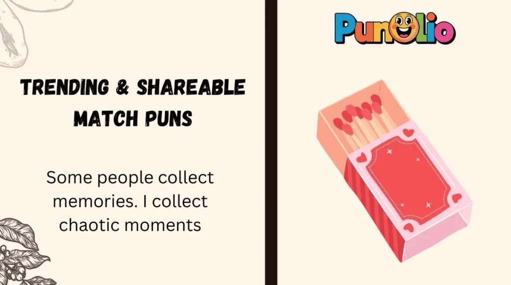 Trending & Shareable Match Puns