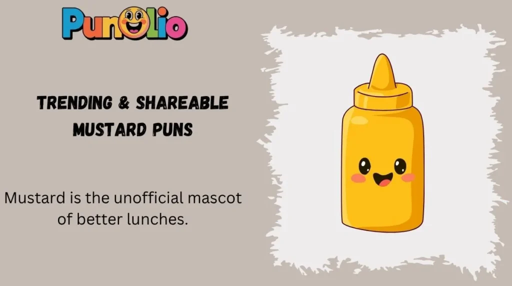 Trending & Shareable Mustard Puns