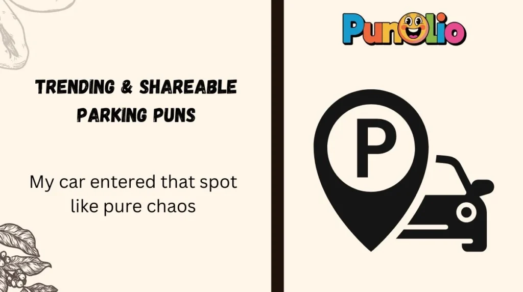 Trending & Shareable Parking Puns