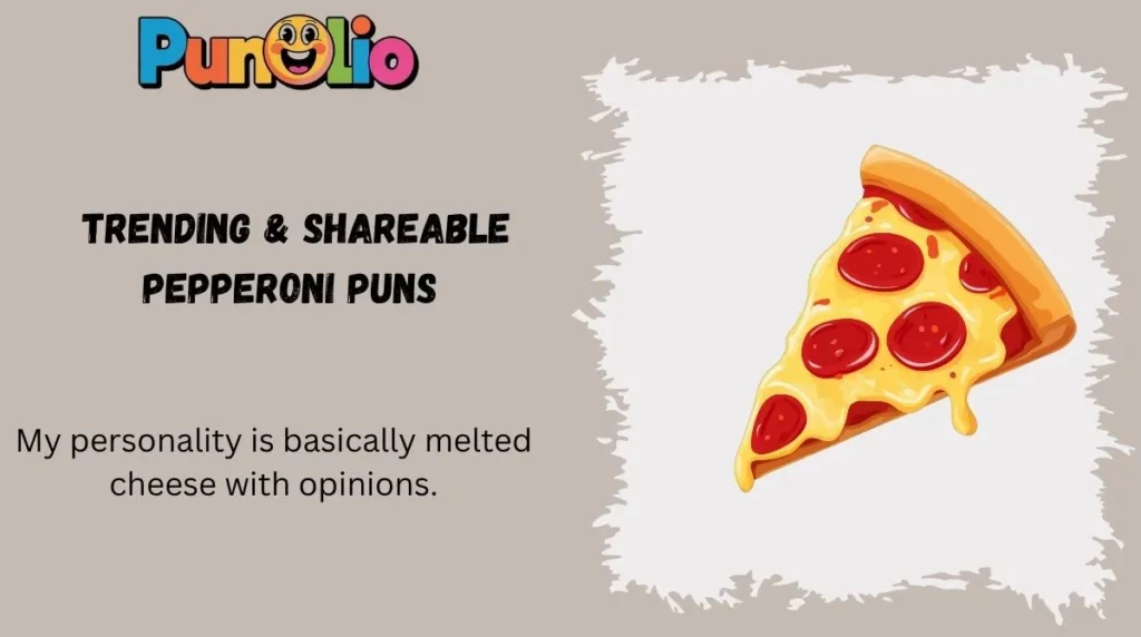 Trending & Shareable Pepperoni Puns 