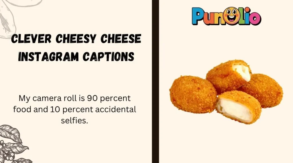 Clever Cheesy Cheese Instagram Captions