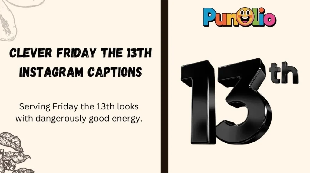 Clever Friday the 13th Instagram Captions