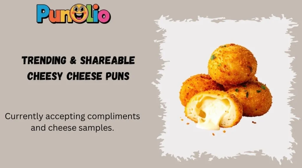 Trending & Shareable Cheesy Cheese Puns
