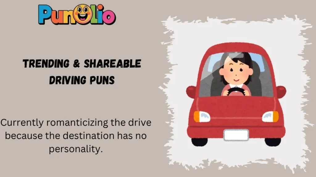 Trending & Shareable Driving Puns