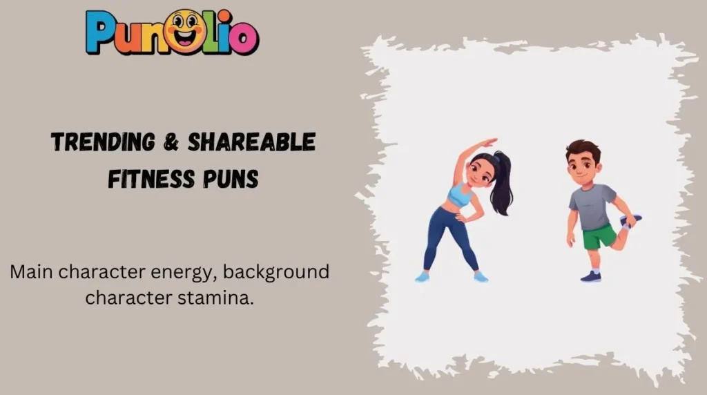 Trending & Shareable Fitness Puns