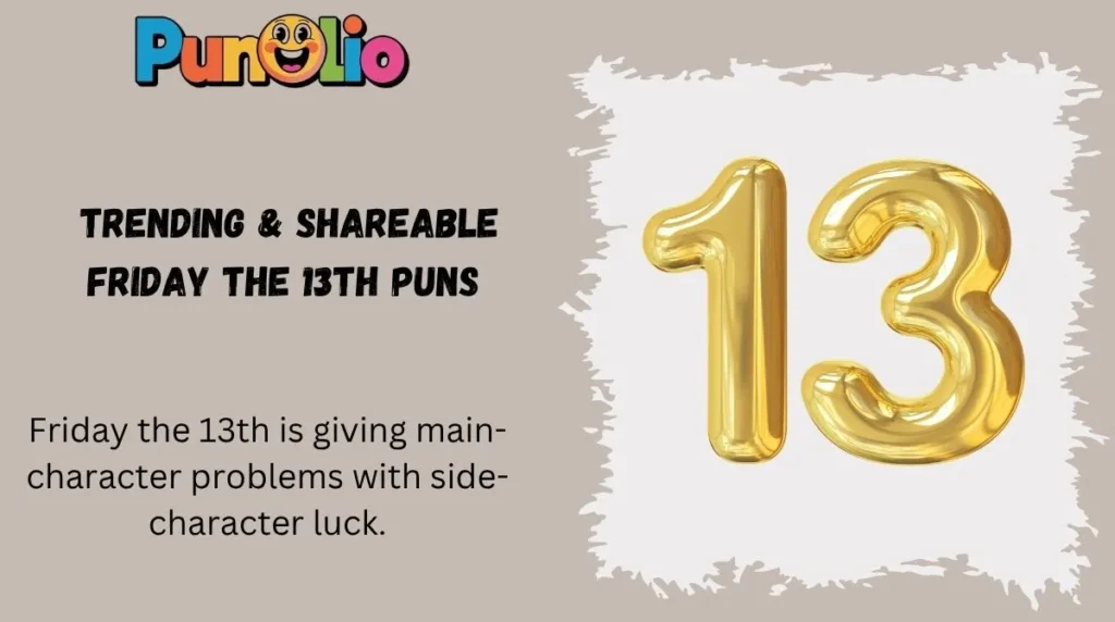 Trending & Shareable Friday the 13th Puns
