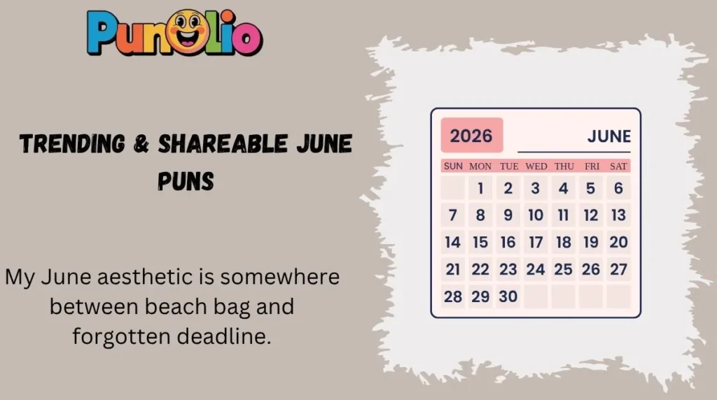 Trending & Shareable June Puns
