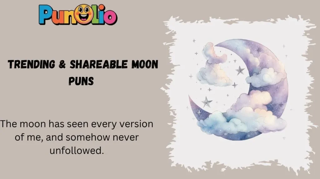 Trending & Shareable Moon Puns