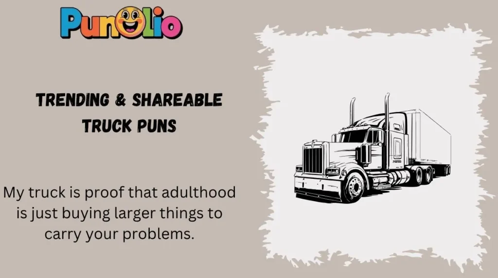 Trending & Shareable Truck Puns