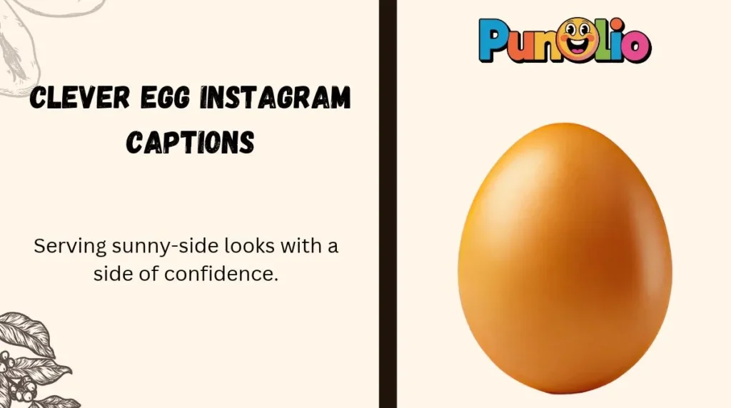 Clever Egg Instagram Captions