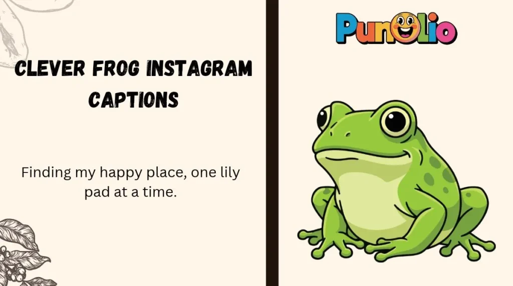 Clever Frog Instagram Captions