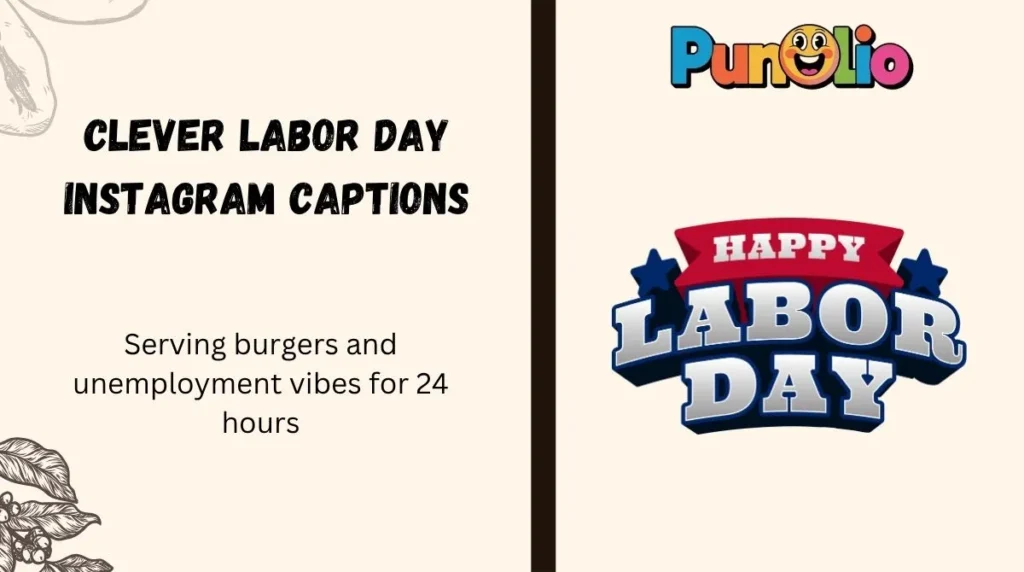 Clever Labor Day Instagram Captions