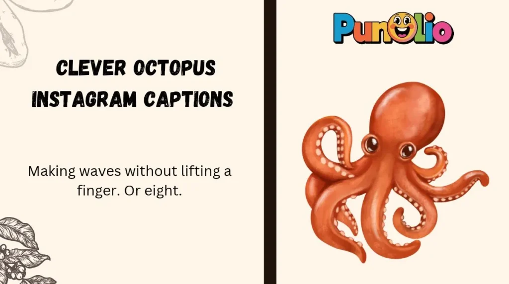  Clever Octopus Instagram Captions
