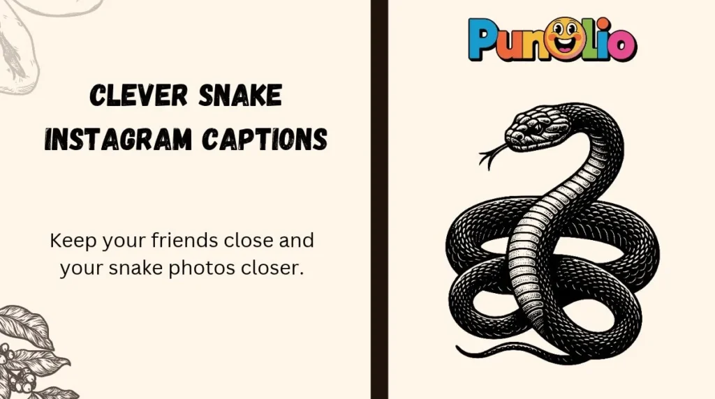 Clever Snake Instagram Captions