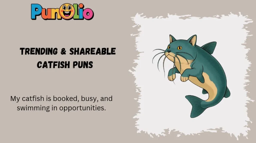 Trending & Shareable Catfish Puns