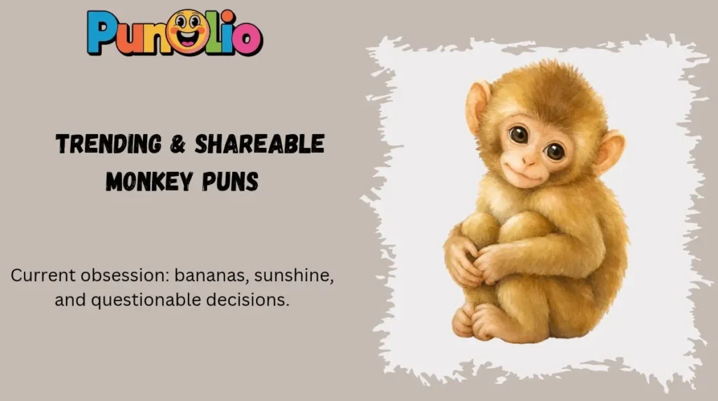 Trending & Shareable Monkey Puns