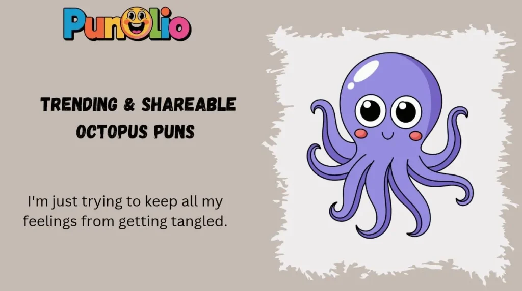  Trending & Shareable Octopus Puns