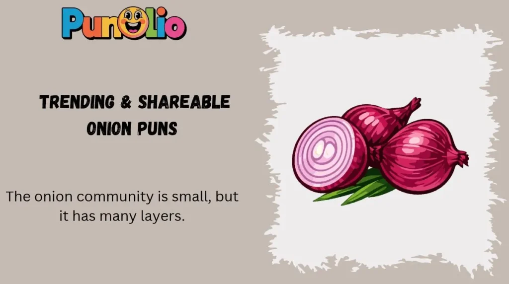Trending & Shareable Onion Puns