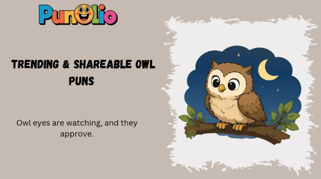 Trending & Shareable Owl Puns