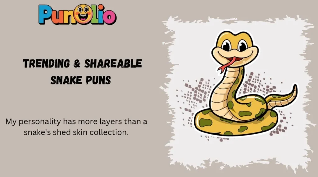 Trending & Shareable Snake Puns 