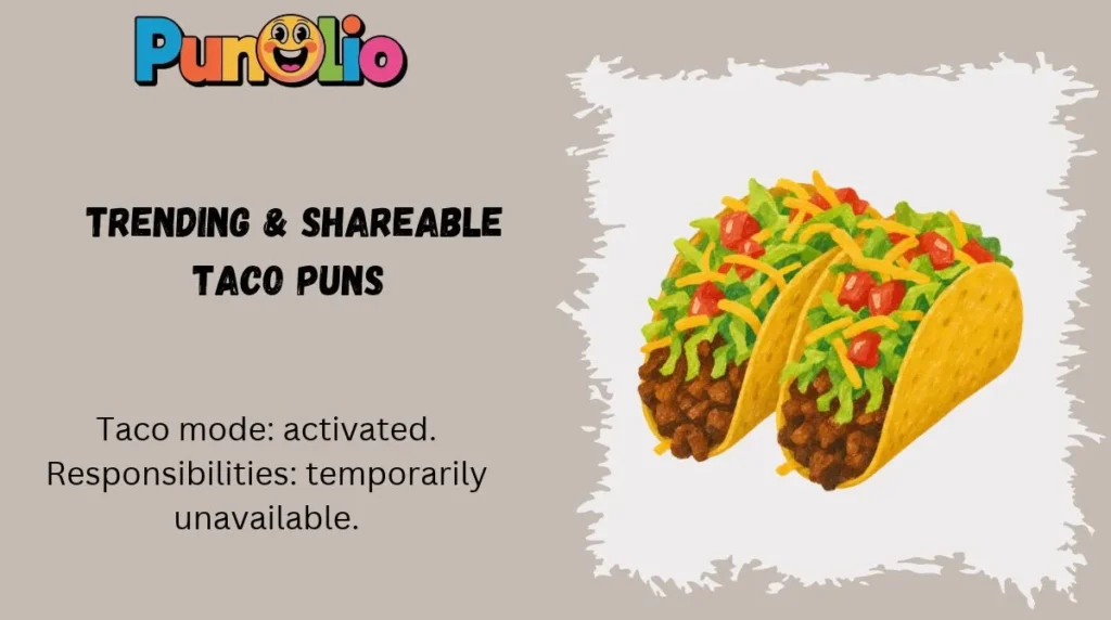 Trending & Shareable Taco Puns