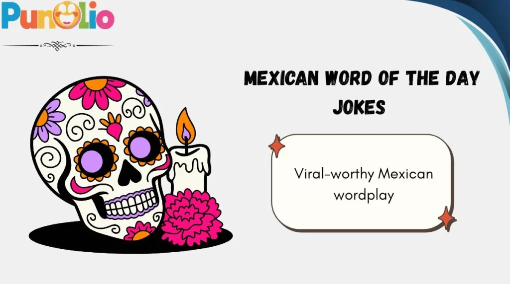 Mexican Word of the Day Jokes