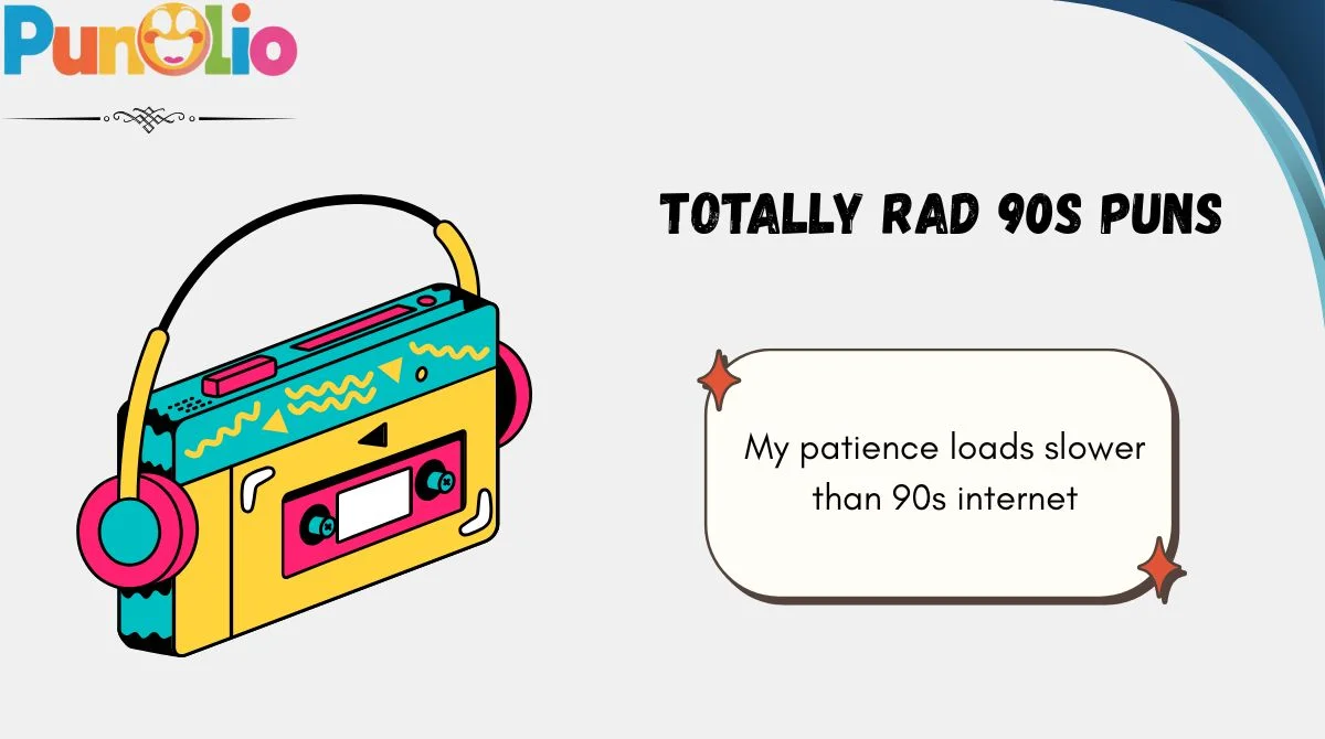 Totally Rad 90s Puns