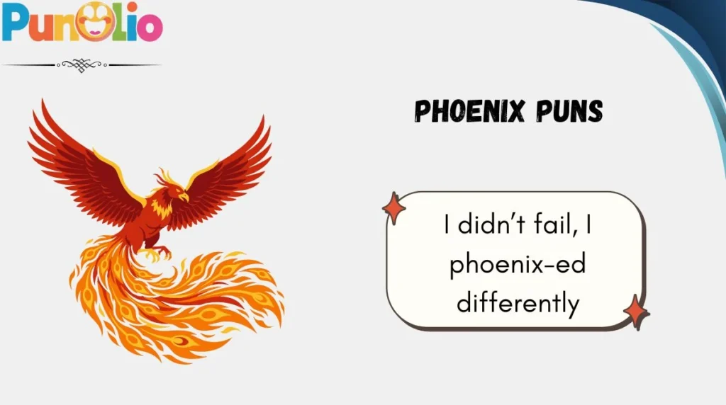 Phoenix Puns