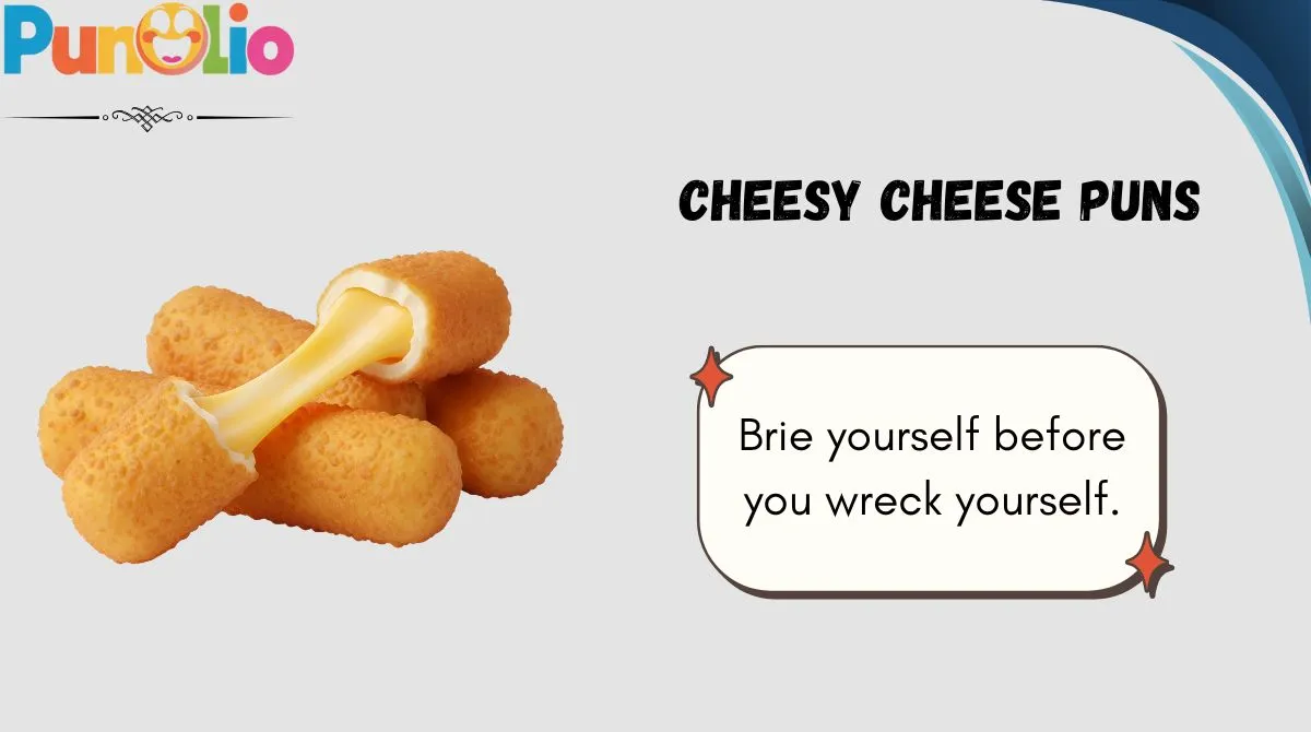 Cheesy Cheese Puns
