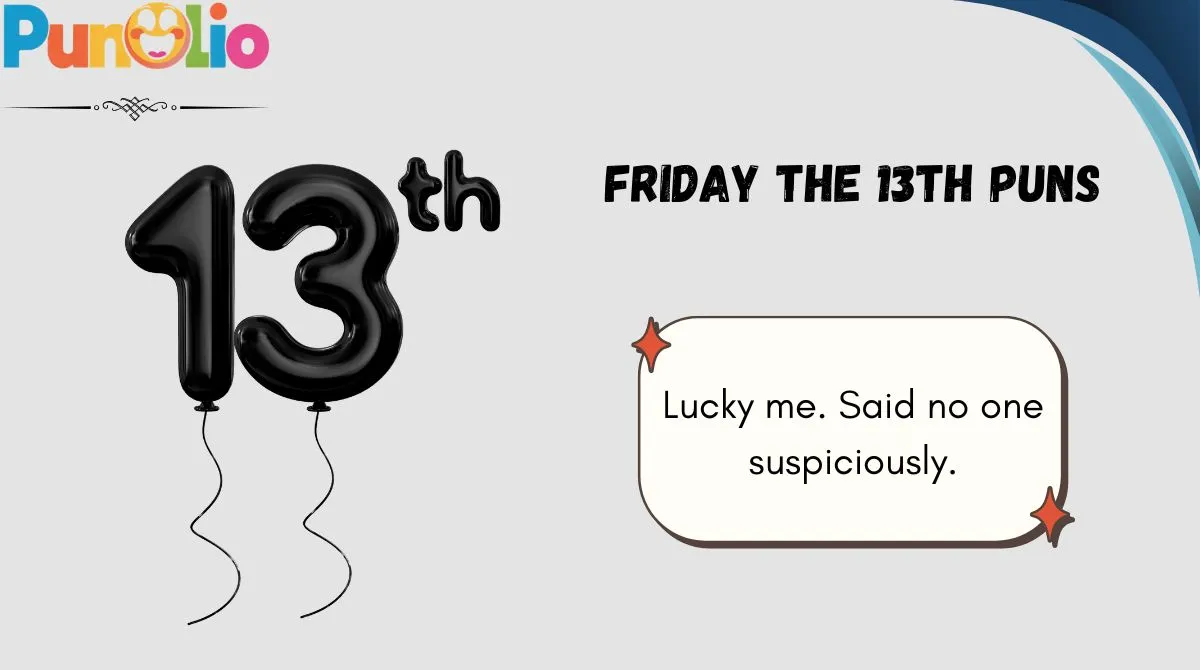 Friday the 13th Puns