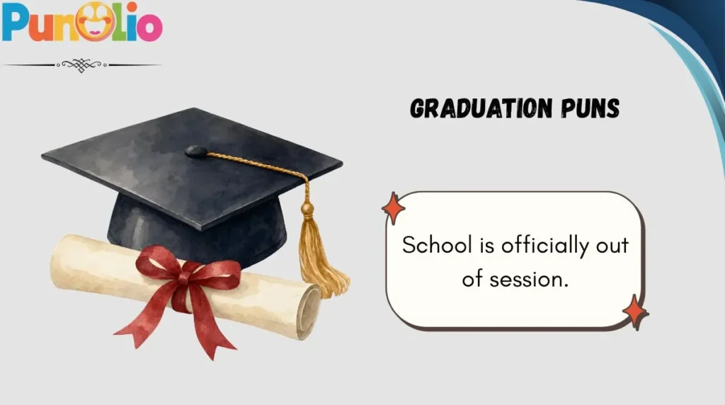 Graduation Puns