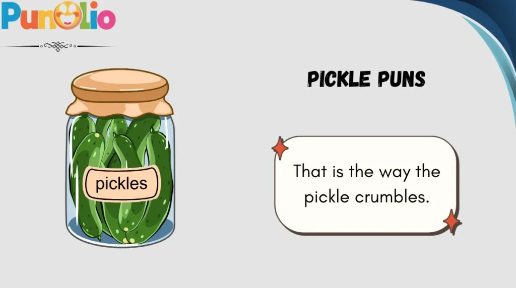 Pickle Puns