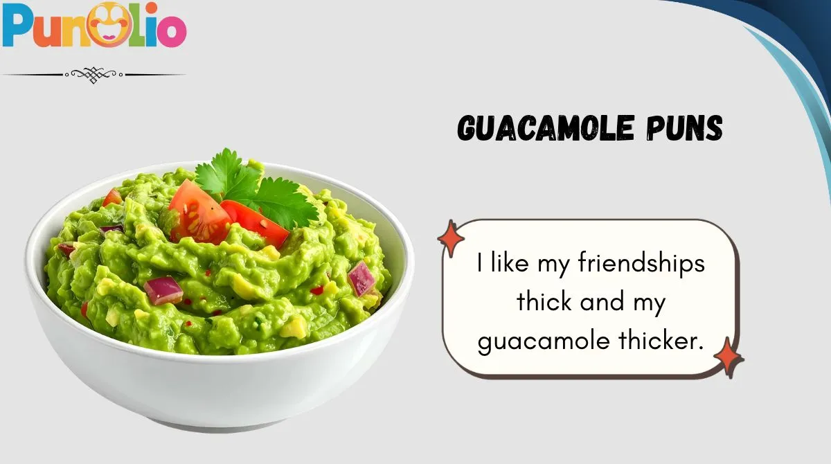 Guacamole Puns